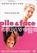 Pile & face Pile & face