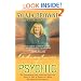 Adventures of a Psychic: A Fascinating and Inspiring True-Life Story of One of America's Most Successful Clairvoyants