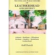 The Inns and Public Houses of Leatherhead and District: Ashtead, Bookham, Effingham, Fetcham, Headley, Mickleham, Leatherhead