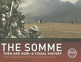 Somme: Then and NowA Visual History