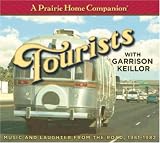 A Prairie Home Companion: Tourists (Prairie Home Companion): Tourists (Prairie Home Companion)