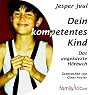 H&ouml;rbuch Dein kompetentes Kind