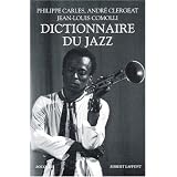 Dictionnaire du jazzpar Philippe Carles