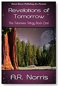 The Telomere Trilogy Book One: Revelations of Tomorrow (The Telomore Trilogy)