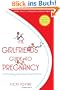 The Girlfriends' Guide to Pregnancy: Second Edition