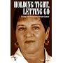 Holding Tight, Letting Go: Living with Metastatic Breast Cancer