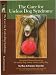 The Cure for Useless Dog Syndrome: Activities/Games/Learning What to do for every dog, every owner, every day