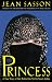 Books : Princess: A True Story of Life Behind the Veil in Saudi Arabia
