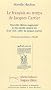 Le fran�ais au temps de Jacques Cartier : Avec un fac-simil� int�gral du Brief recit (1545) de Jacques Cartier