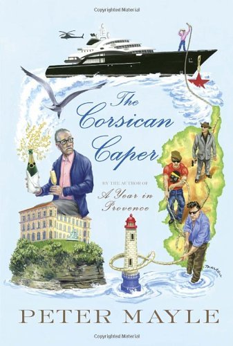 The Corsican Caper: A novel by Mayle Peter (2014-05-13) Hardcover