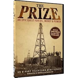 The Prize -  An Epic Quest for Oil; Money & Power