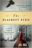 The Blackest Bird: A Novel of Murder in Nineteenth-Century New York