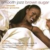 Smooth Jazz: Brown Sugar