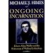Ongoing Incarnation: Johann Adam Mohler and the Beginnings of Modern Ecclesiology