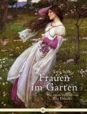 Frauen im Garten - Eva Demski (Vorwort), Tania Schlie
