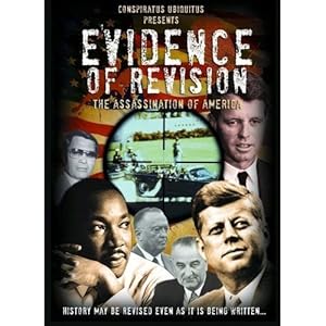 Evidence of Revision - The Assassination of America