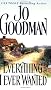 Everything I Ever Wanted (Zebra Historical Romance)