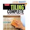 Tiling Complete: Expert Advice from Start to Finish (Taunton's Complete)