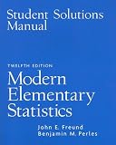 Student Solution Manual for Modern Elementary Statistics