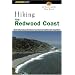 Hiking the Redwood Coast: Best Hikes along Northern and Central California's Coastline (Regional Hiking Series)
