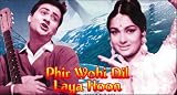 Phir wohi dil laya hoon