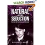 The Natural Art of Seduction: Secrets of Success With Women