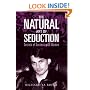 The Natural Art of Seduction: Secrets of Success With Women