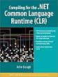 Compiling for the .NET Common Language Runtime (CLR)