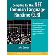Compiling for the .NET Common Language Runtime (CLR) (.Net Series)