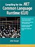 Compiling for the .NET Common Language Runtime (CLR) (.Net Series)