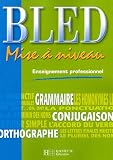 Bled : Mise à niveau enseignement professionnel