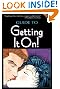 The Guide to Getting It On! (The Universe's Coolest and Most Informative Book About Sex)