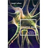 Synaptic Self: How Our Brains Become Who We Are