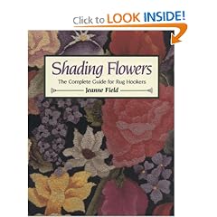 Shading Flowers: The Complete Guide for Rug Hookers