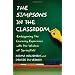 The Simpsons in the Classroom: Embiggening the Learning Experience with the Wisdom of Springfield