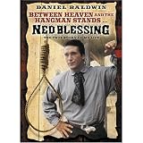 Ned Blessing - The True Story of My Life