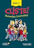 Cliste! : buneolas gramadaí, Rang 5