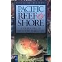 Pacific Reef & Shore: A Photo Guide to Northwest Marine LIfe