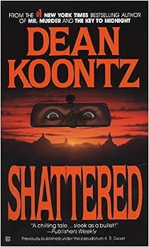 Shattered: Dean Koontz: 9780425099339: Amazon.com: Books