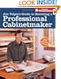 Jim Tolpin's Guide to Becoming a Professional Cabi (Popular Woodworking)