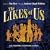The Likes Of Us