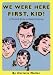 We Were Here First, Kid: A Practical Guide to Happy Parenting
