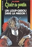Un loup-garou dans la maison !
