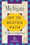 Off the Beaten Path Michigan (4th ed)