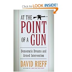 At the Point of a Gun: Democratic Dreams and Armed Intervention