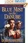 Blue Mist on the Danube (Sagas of a Kindred Heart, Book 1)