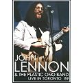 John Lennon and the Plastic Ono Band: Live in Toronto '69