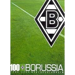 100 Jahre Borussia M�nchengladbach - Die Borussen-Chronik
