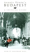 Budapest: A Critical Guide (4th edition)