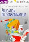 Education du consommateur, 4e-3e tech...